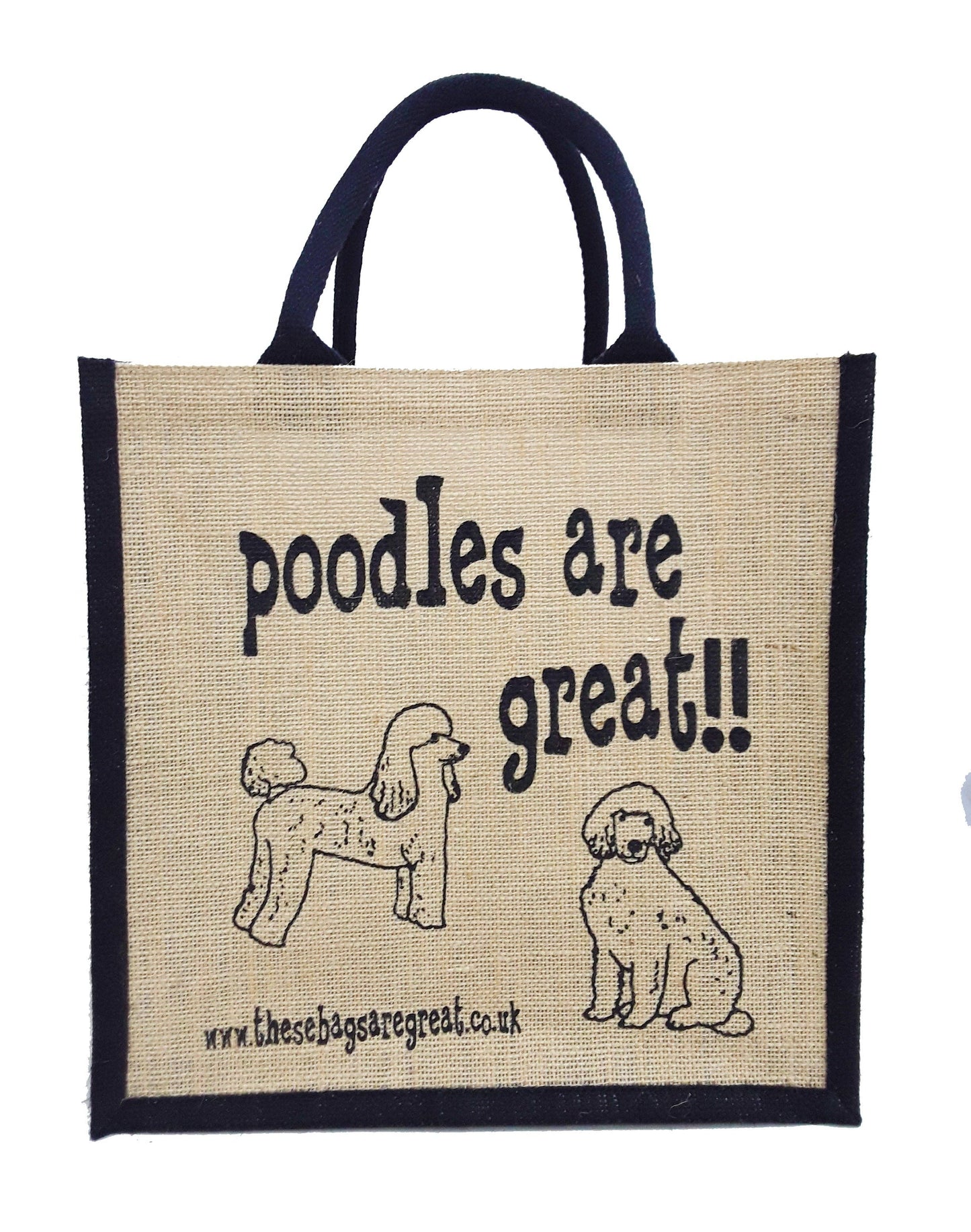 These Bags are Great - Poodles are Great Bag - Jute Shopping Bag Gift Dog Breed